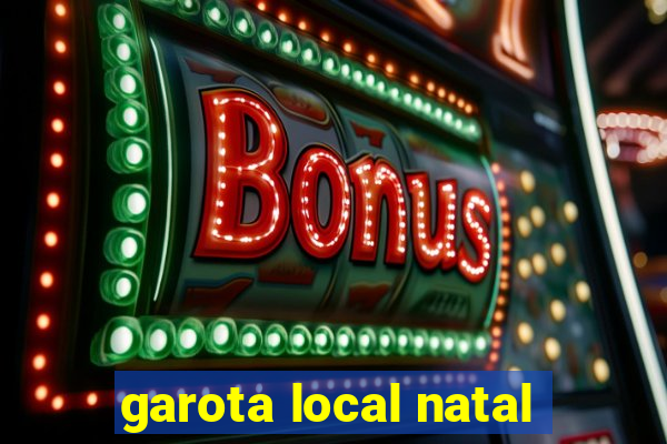 garota local natal