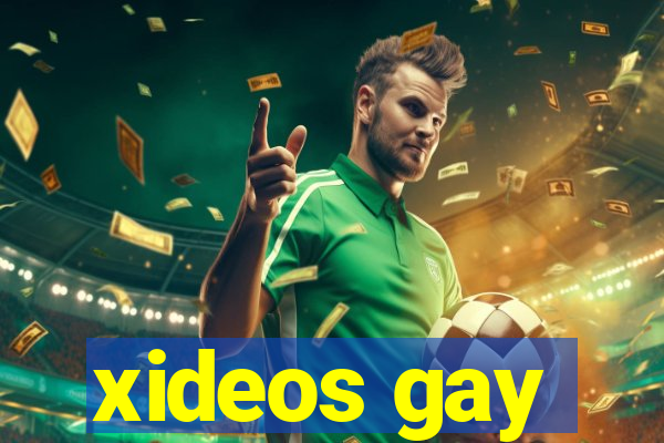 xideos gay
