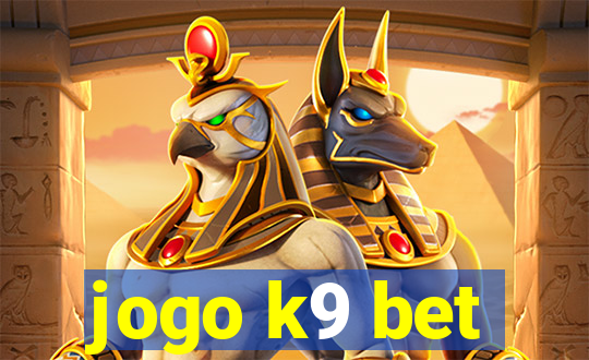 jogo k9 bet