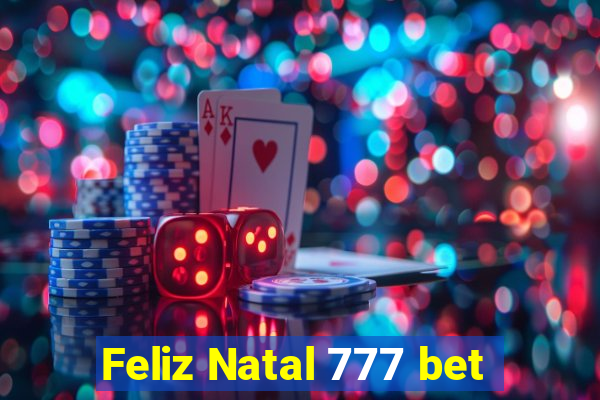 Feliz Natal 777 bet