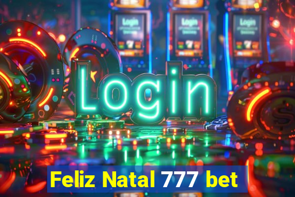 Feliz Natal 777 bet