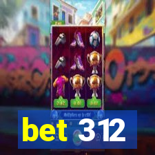 bet 312