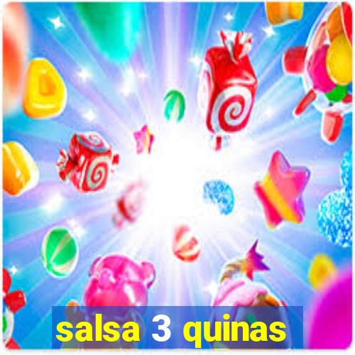 salsa 3 quinas