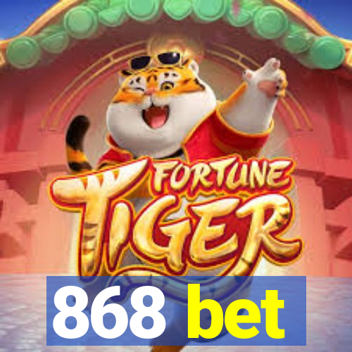 868 bet