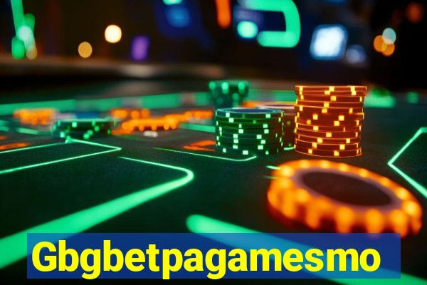 Gbgbetpagamesmo