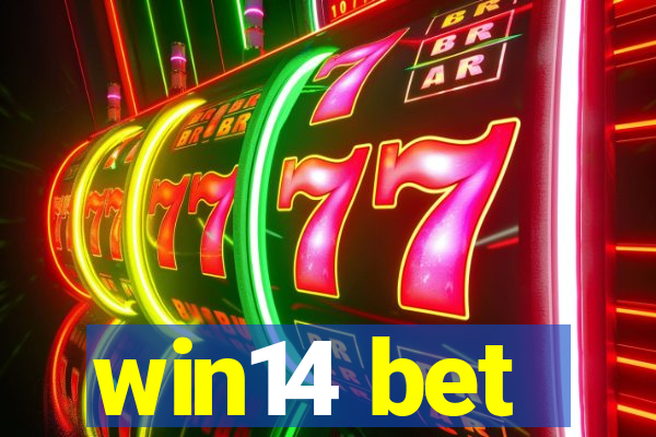 win14 bet