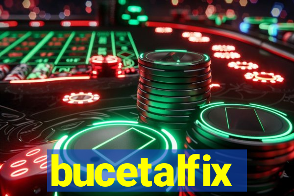 bucetalfix