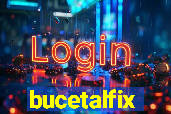 bucetalfix