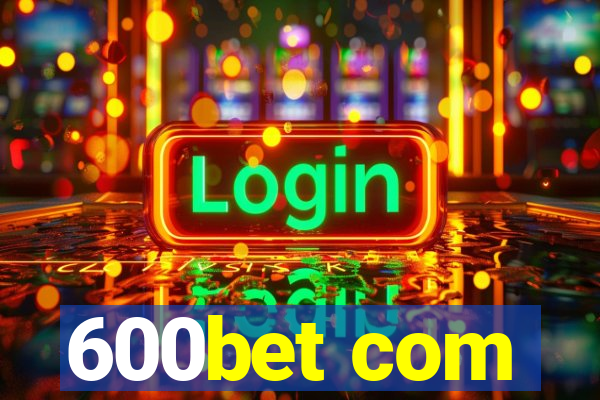 600bet com