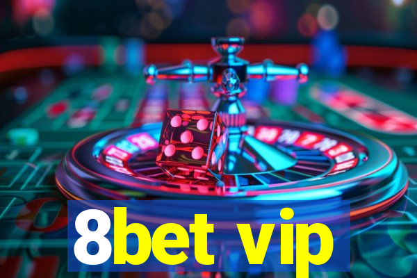 8bet vip