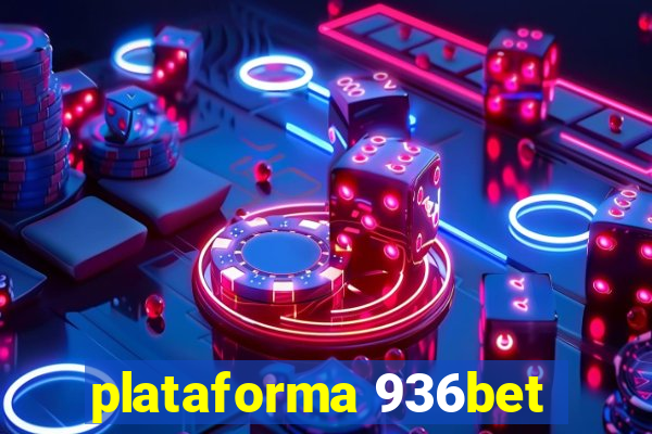 plataforma 936bet