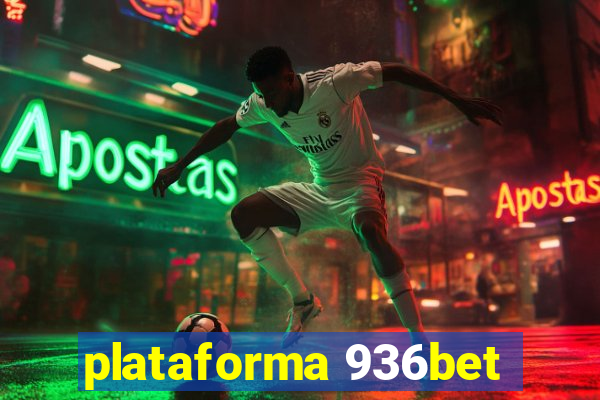 plataforma 936bet