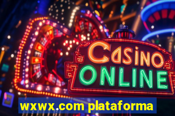 wxwx.com plataforma