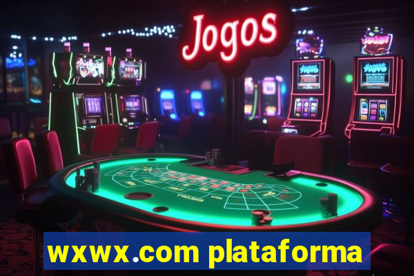 wxwx.com plataforma