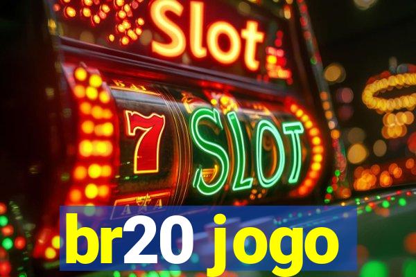 br20 jogo