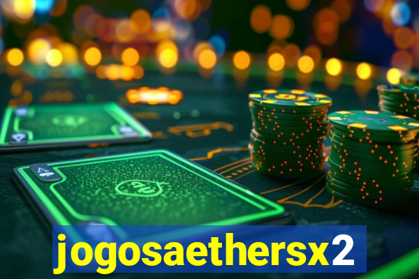 jogosaethersx2