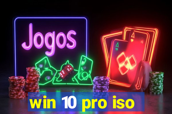 win 10 pro iso