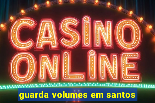 guarda volumes em santos