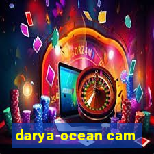 darya-ocean cam