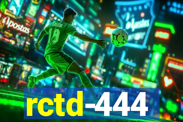 rctd-444