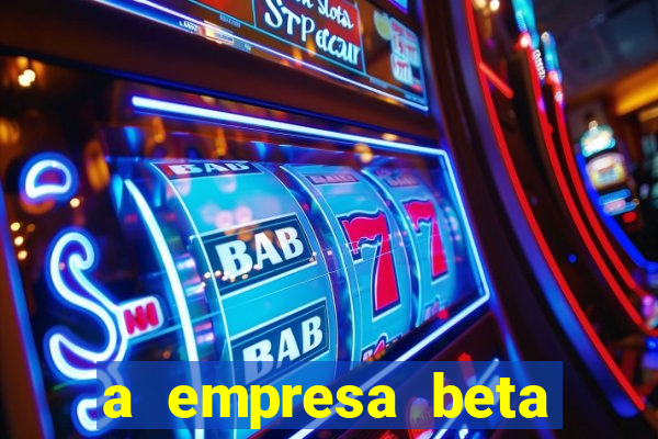 a empresa beta finalizou dezembro com 20 unidades