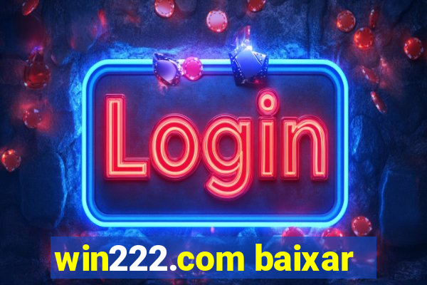 win222.com baixar
