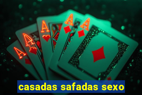 casadas safadas sexo