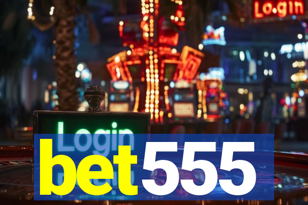 bet555