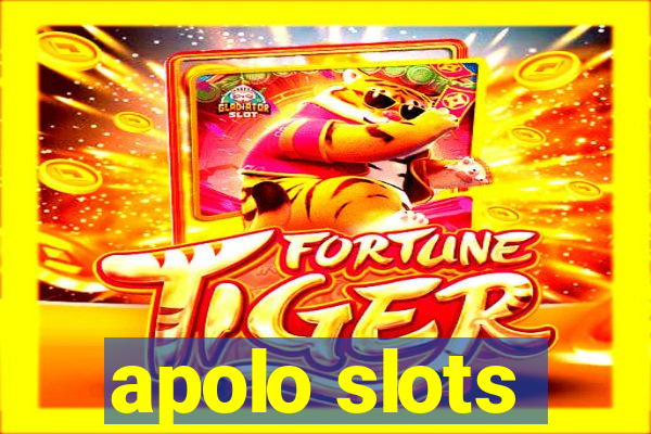apolo slots