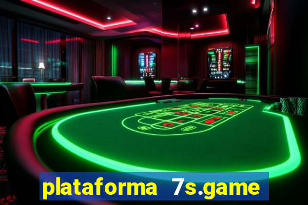 plataforma 7s.game paga mesmo