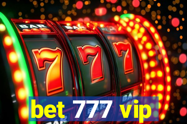 bet 777 vip