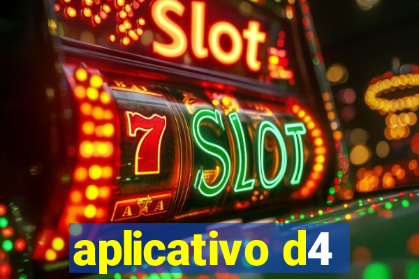 aplicativo d4