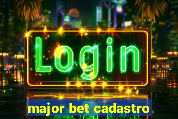 major bet cadastro