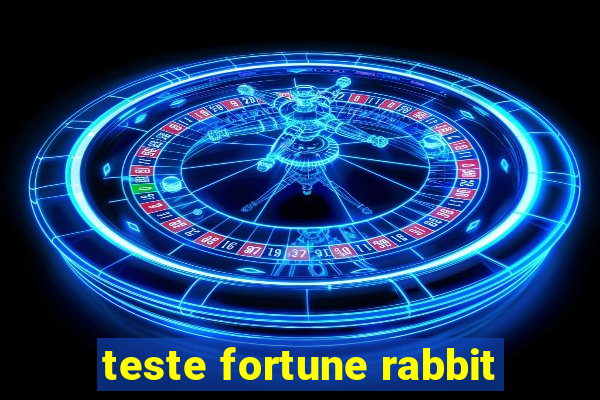 teste fortune rabbit