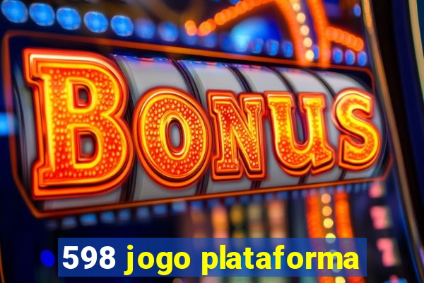 598 jogo plataforma