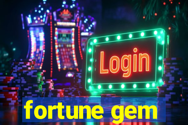 fortune gem