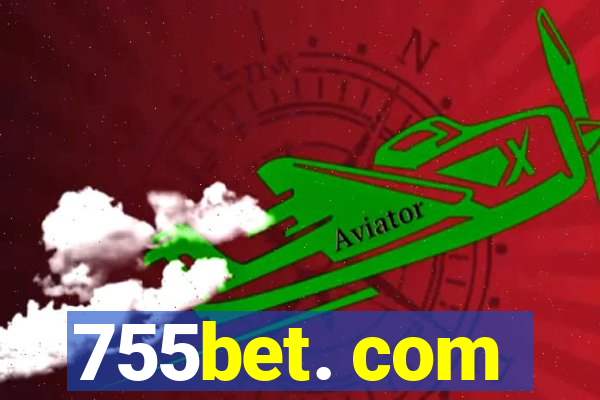 755bet. com