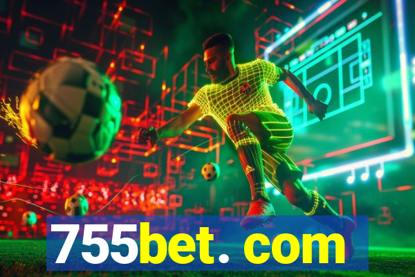 755bet. com