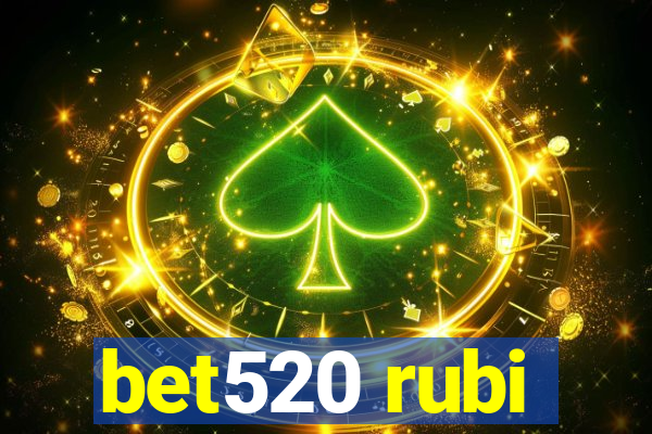 bet520 rubi