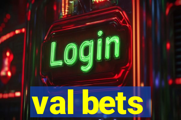 val bets