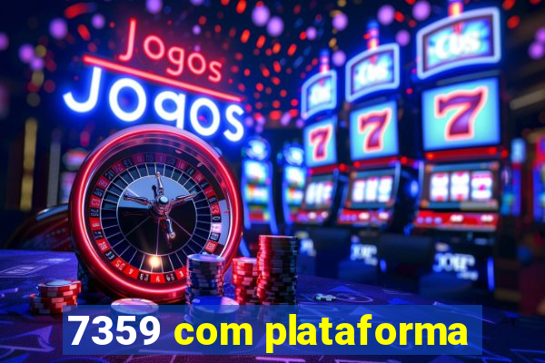 7359 com plataforma