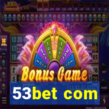 53bet com