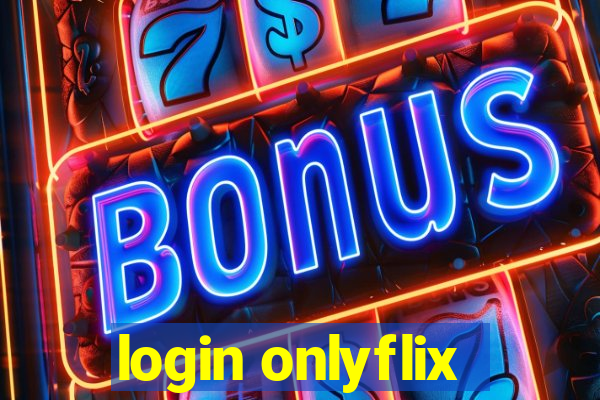 login onlyflix