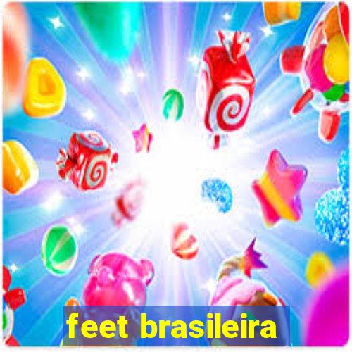 feet brasileira
