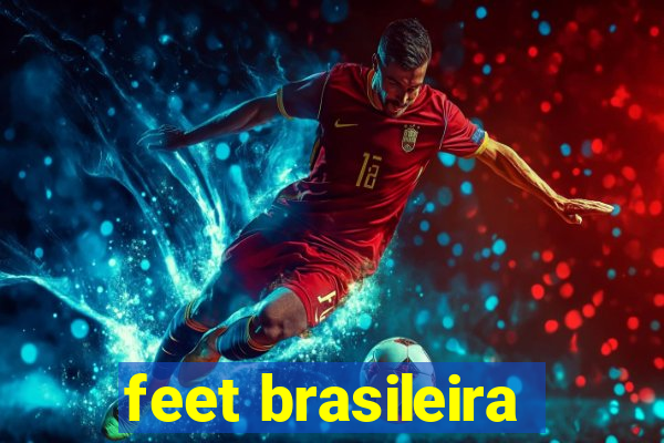 feet brasileira