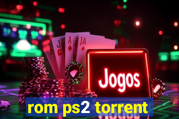 rom ps2 torrent