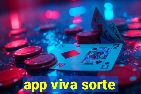 app viva sorte