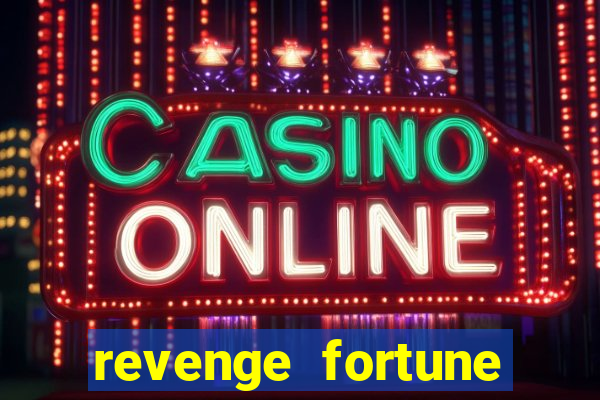 revenge fortune tiger 2