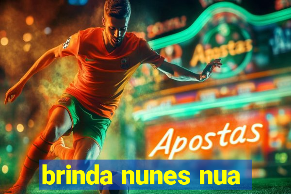 brinda nunes nua