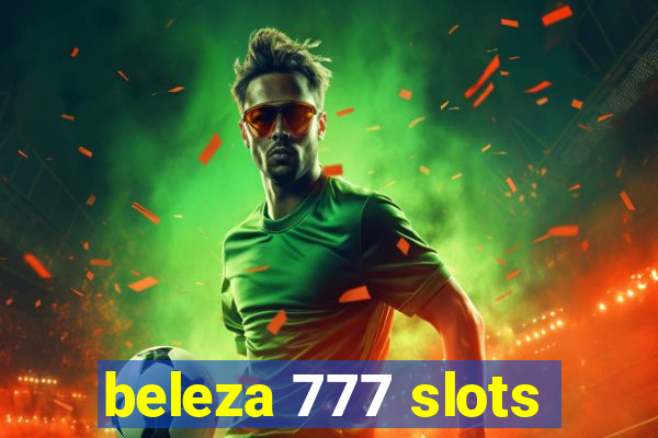 beleza 777 slots
